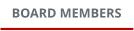 BOARD MEMBERS